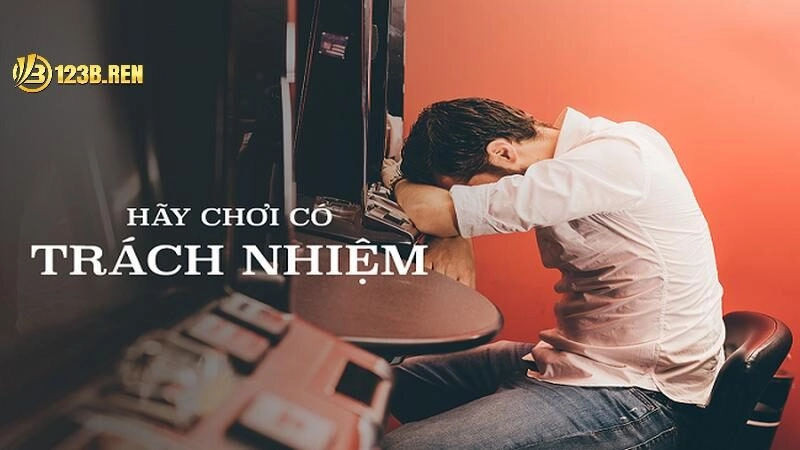 Cần tham gia chơi có trách nhiệm vì sao?